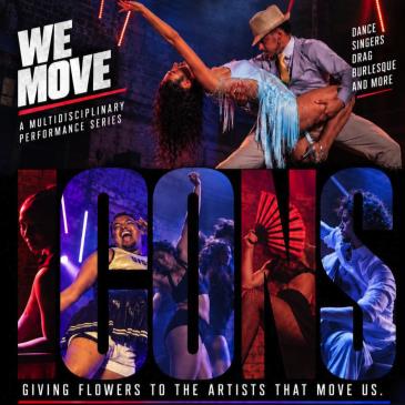 Drye/Marinaro Dance Company WE MOVE : ICONS